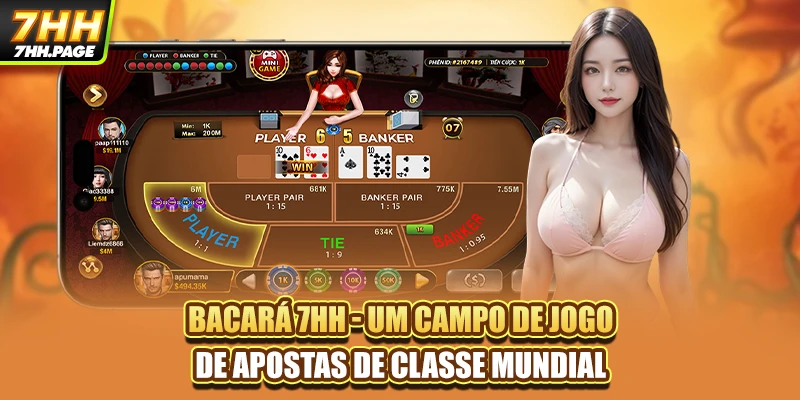 Bacará 7HH - Um Campo De Jogo De Apostas De Classe Mundial 10 Bacará 7HH - Um Campo De Jogo De Apostas De Classe Mundial