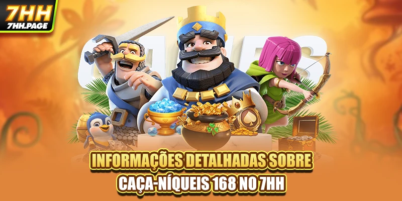 Caça-Níqueis 168 - A Jogo Online De Ponta An 7HH 2 Informações detalhadas sobre Caça-Níqueis 168 no 7HH