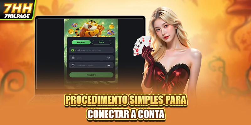 Login 7HH Seguro Receba Milhares Promoções Mais Atrativas 3 Procedimento simples para conectar a conta